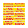 Car Dealer Depot 15" Yellow & Red Adhesive Windshield Slogans: What A Car Pk 132-WH